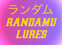 Randamu Lures