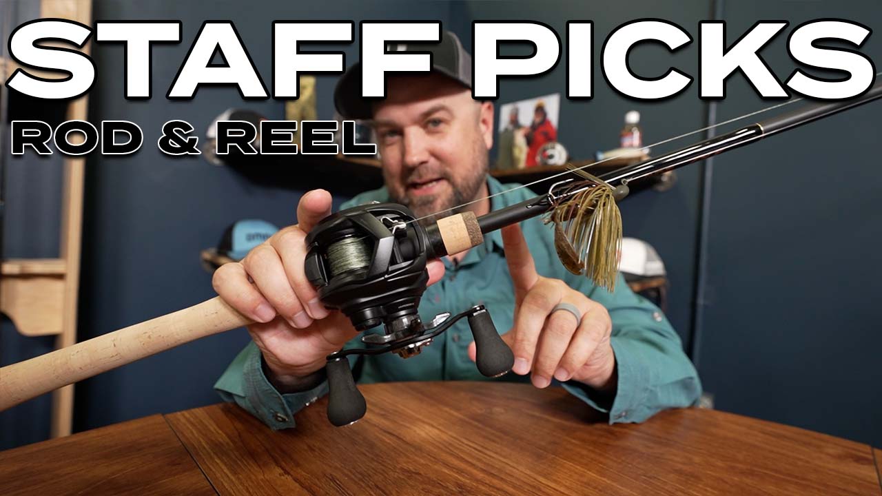 Staff Picks: Rod and Reels | Earn 2X Points With PRO!