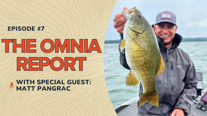 From Mexico to Minnesota: Fishing Adventures with Bass Talk Live's Matt Pangrac | The Omnia Report