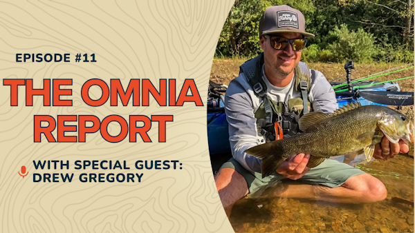 Inside Kayak Fishing Tactics with Drew Gregory | The Omnia Report