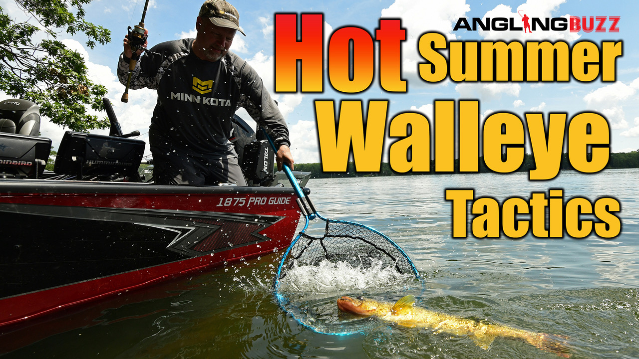 Hot Summer Walleye Tactics